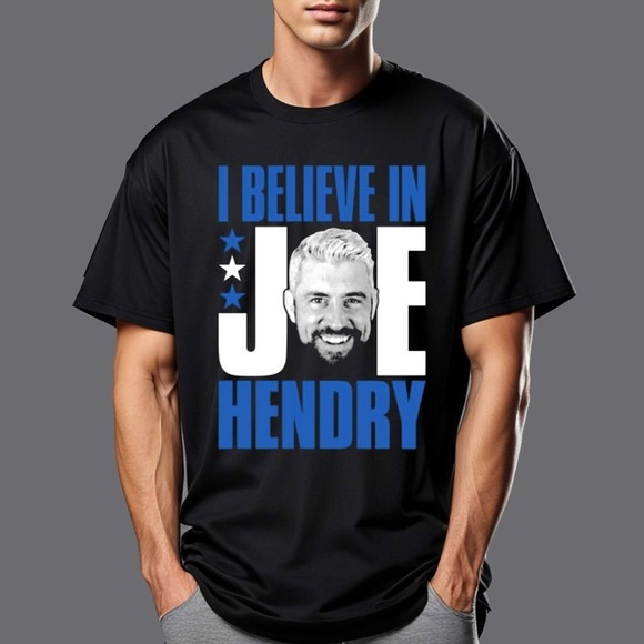 Tops - I Believe In Joe Hendry Shirt